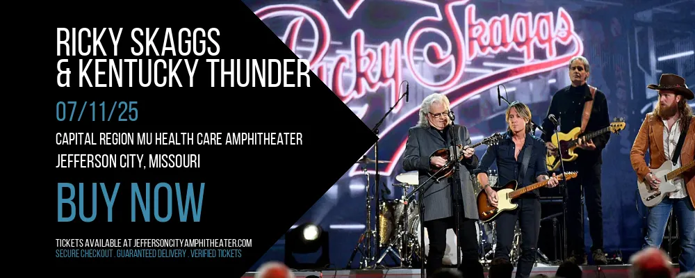 Ricky Skaggs & Kentucky Thunder at Capital Region MU Health Care Amphitheater